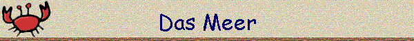 Das Meer