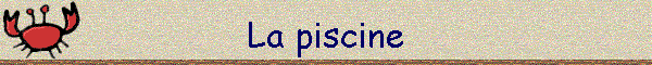 La piscine